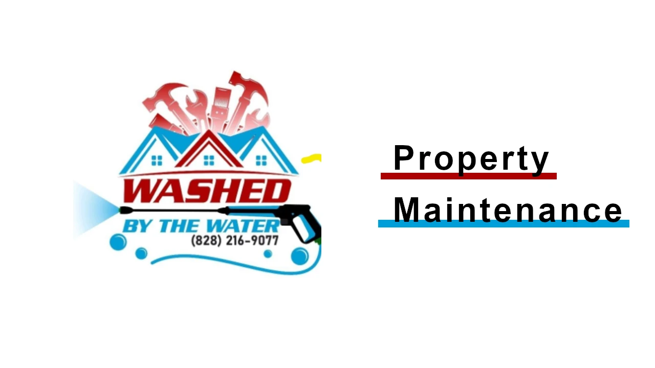 Washed By The Water | Property Maintenance